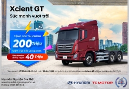 Mua xe đầu kéo Hyundai Xcient GT - Tặng ngay gói tài chính 200 triệu