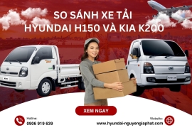So sánh chi tiết xe tải New Porter 150 và Kia K200