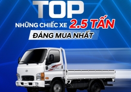 Top những dòng xe tải 2,5 tấn đáng mua nhất năm 2024
